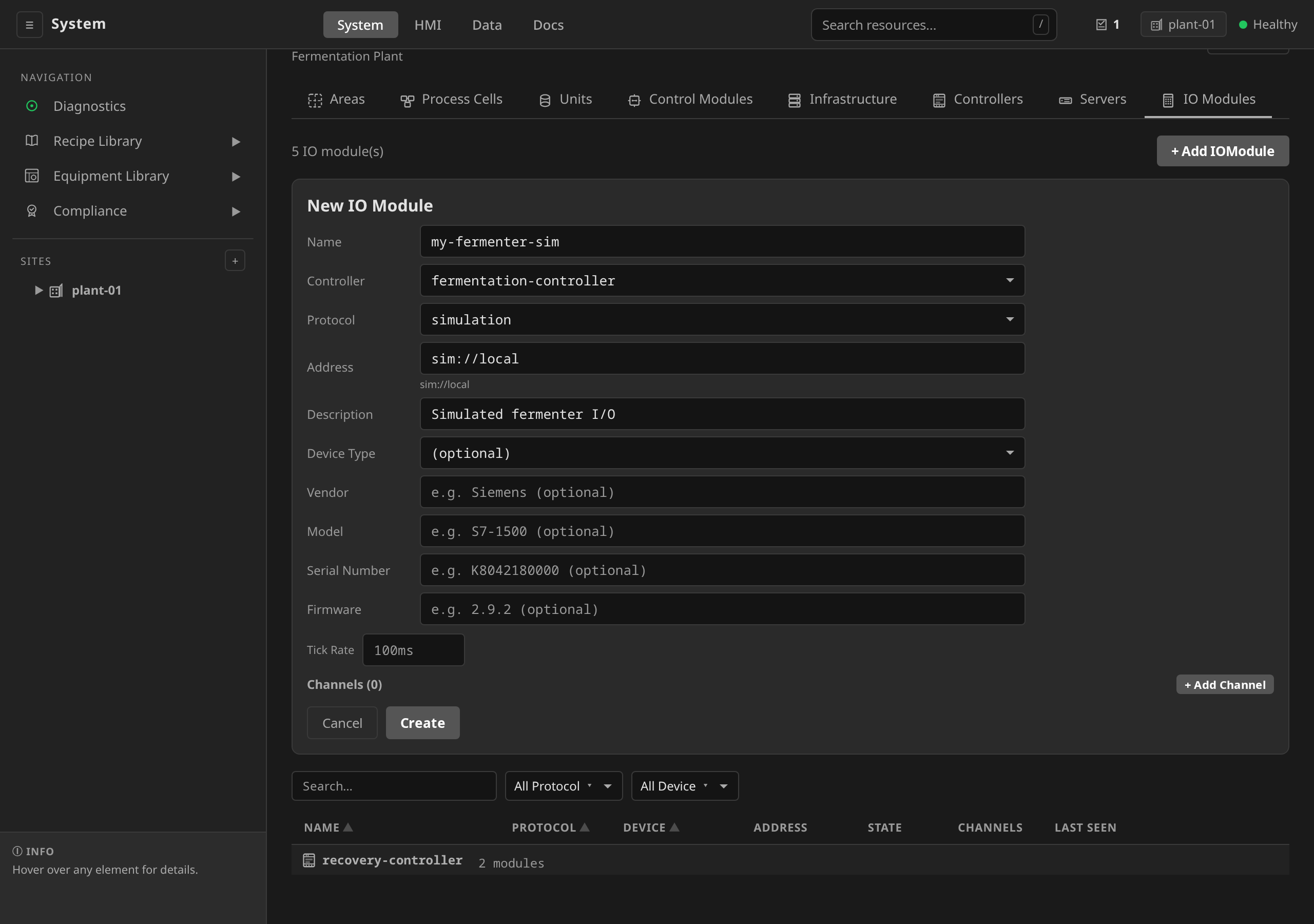 New IO Module form on site plant-01: Name my-fermenter-sim, Controller fermentation-controller, Protocol simulation, Address sim://local (auto-filled), Description Simulated fermenter I/O, Tick Rate 100ms, empty Channels table, Cancel and Create buttons